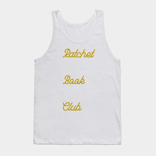 Ratchet Book Club Logo Shirt Tank Top by Single_Simulcast